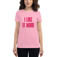 Load image into Gallery viewer, Women's "I Like it HORD" short sleeve t-shirt
